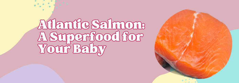 Atlantic Salmon: A Superfood for Your Baby 🐟